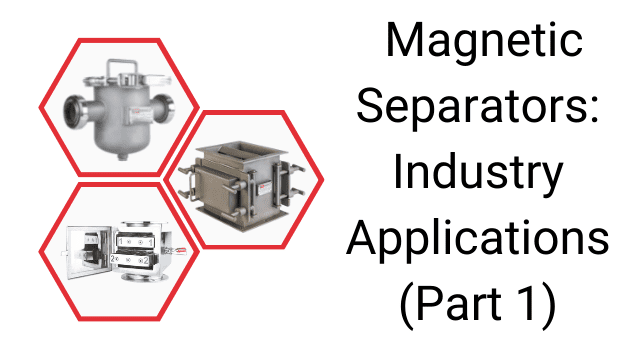 Magnetic separators industry applications